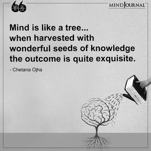 Chetana Ojha Mind is like a tree