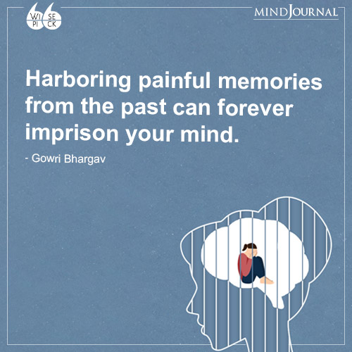 Gowri Bhargav Harboring painful memories