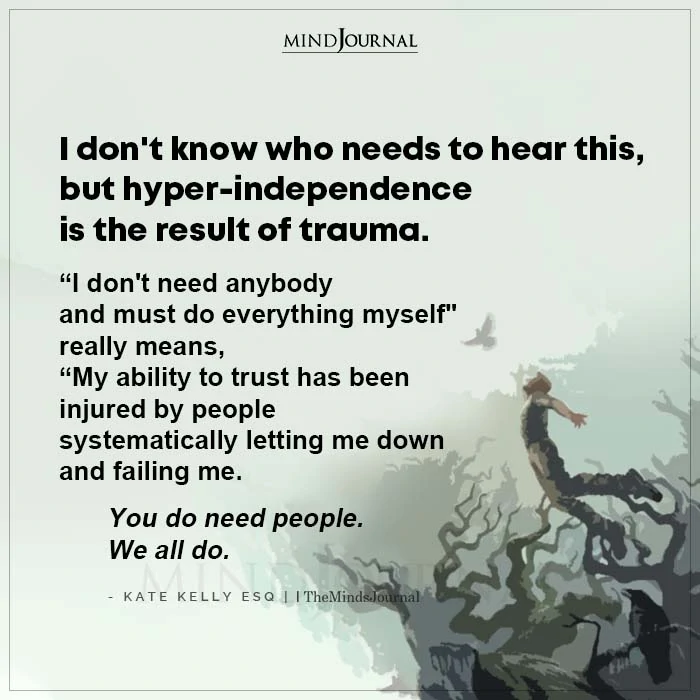 Hyper independence Is The Result Of Trauma