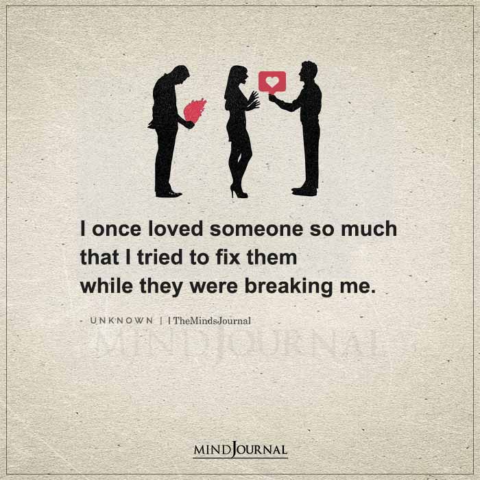 I Once Loved Someone So Much That