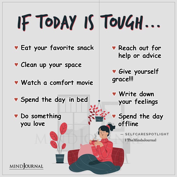 If Today Is Tough Do Something You Love