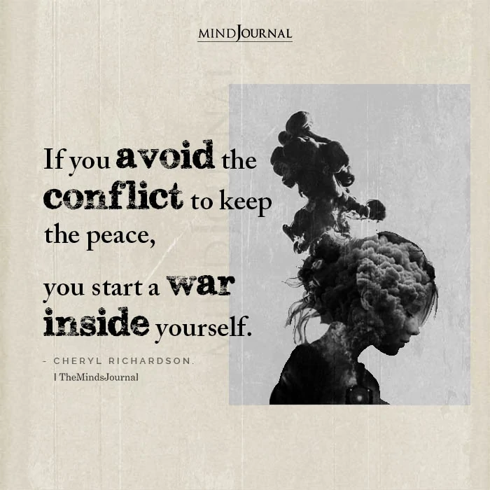 If You Avoid The Conflict To Keep The Peace