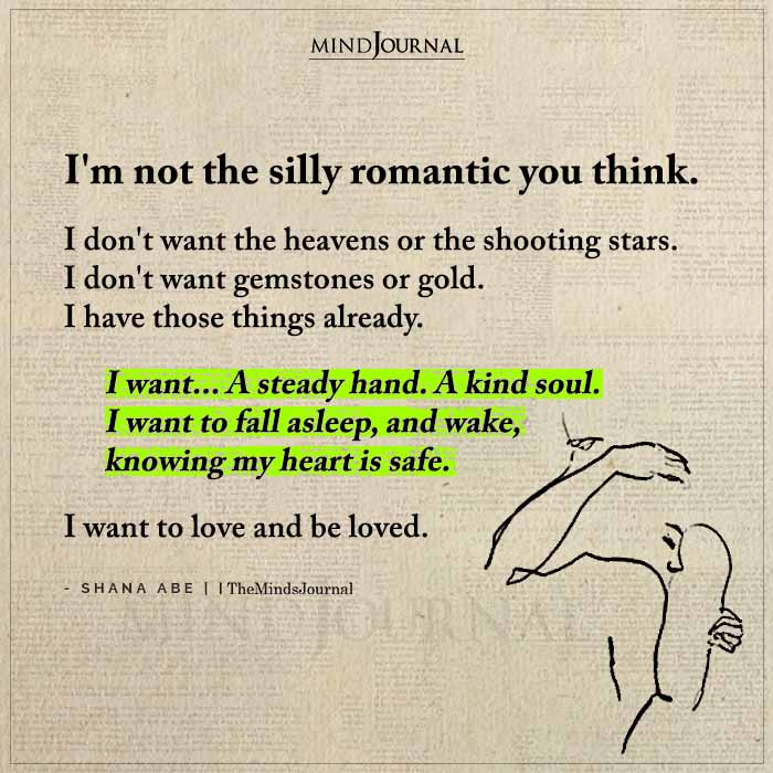 Im Not The Silly Romantic You Think