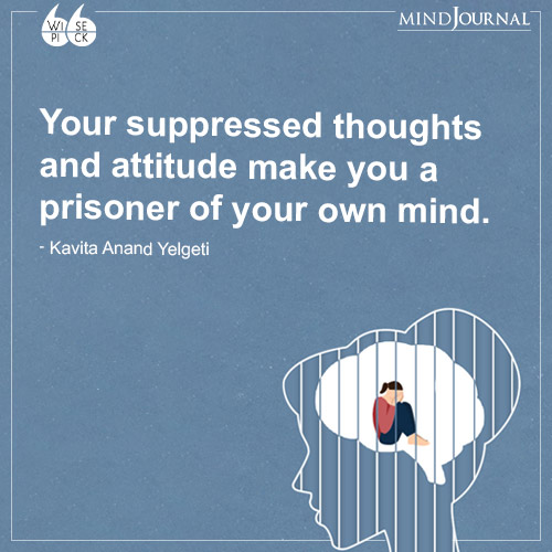 Kavita Anand Yelgeti Your suppressed thoughts