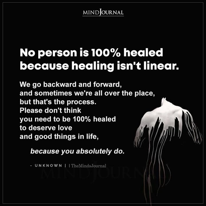 No Person Is 100 Healed Because Healing Isnt Linear