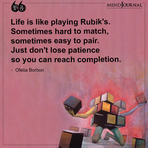 Ofelia Borbon Life is like playing Rubiks
