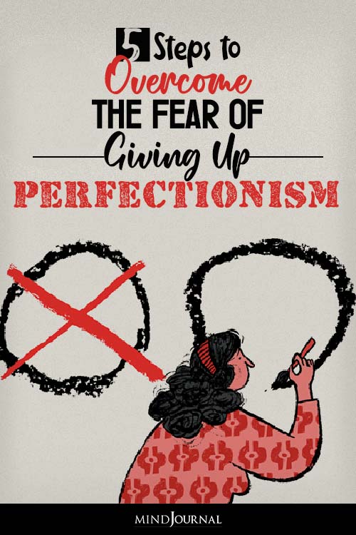 Overcome Fear Giving Up Perfectionism pin