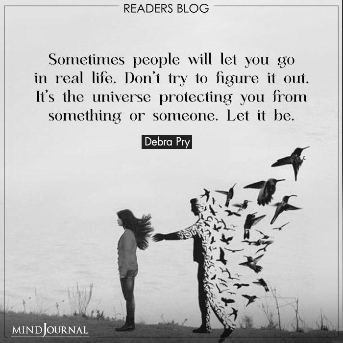 People will let you go