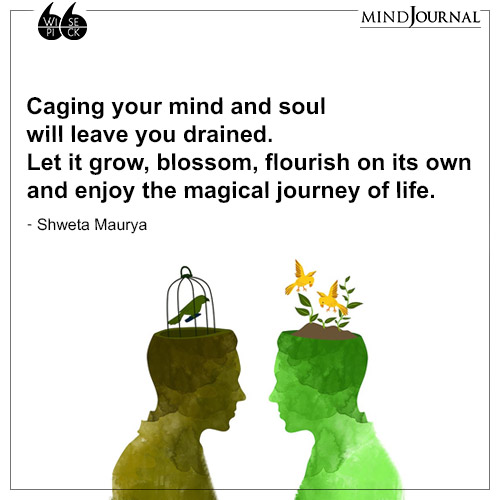 Shweta Maurya Caging your mind and soul