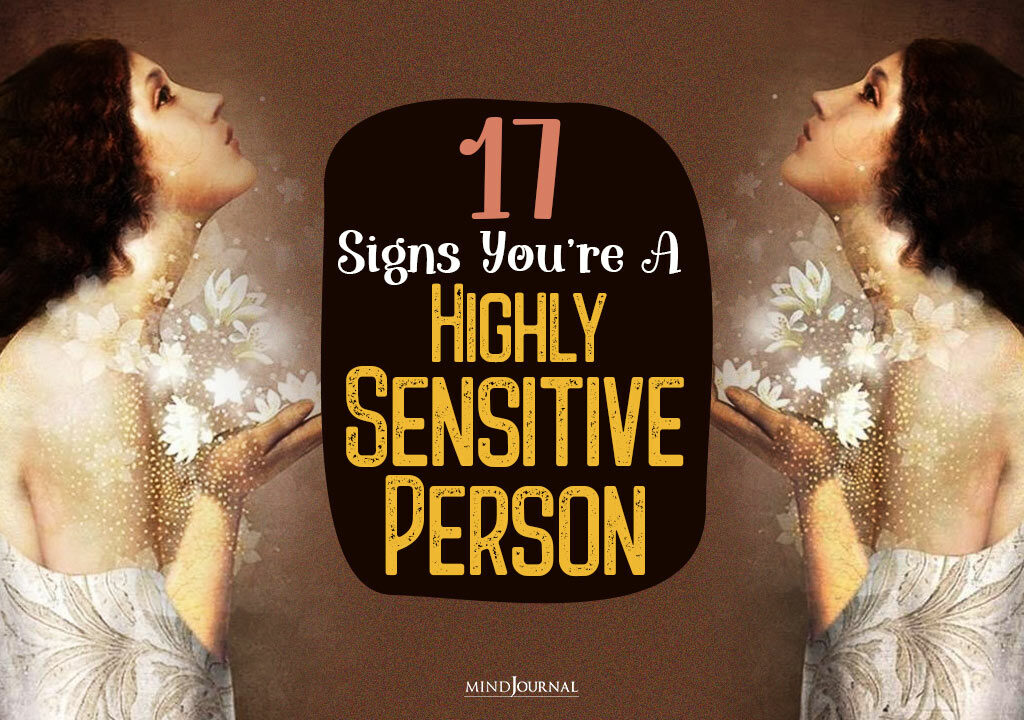 Signs you Highly Sensitive Person