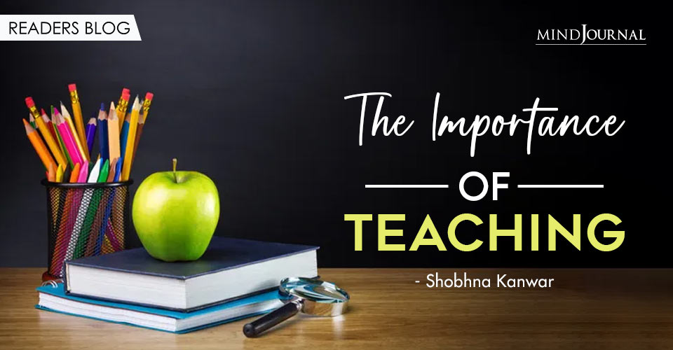 The Importance of Teaching