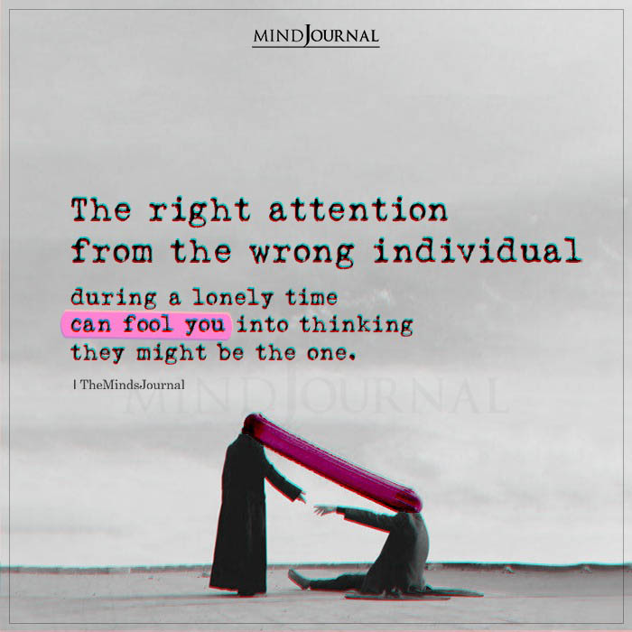 The Right Attention From The Wrong Individual