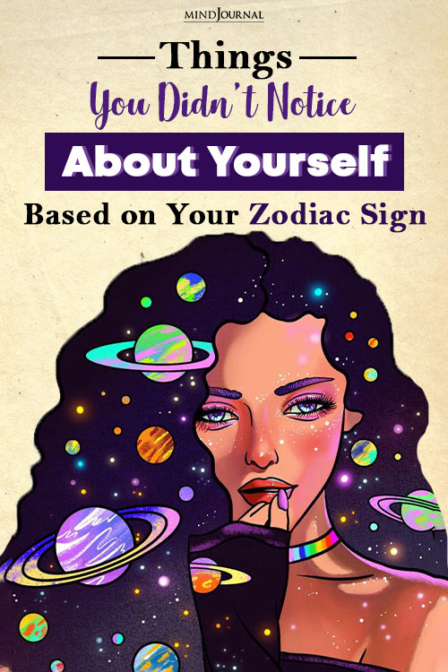 Things Notice About Yourself Zodiac Sign