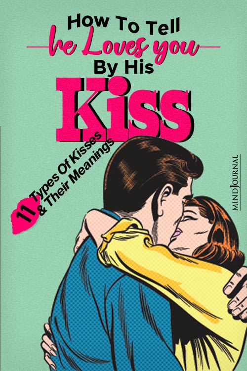 Types Of Kisses From A Man And Their Meanings