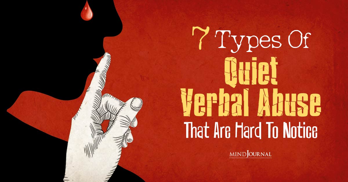 The Types of Quiet Verbal Abuse That Are Hard To Notice
