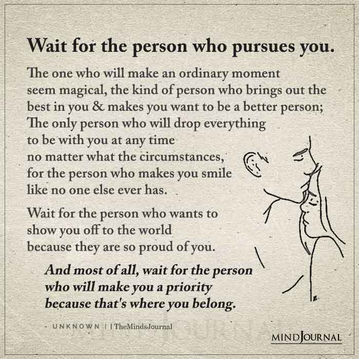 Wait For The Person Who Pursues You