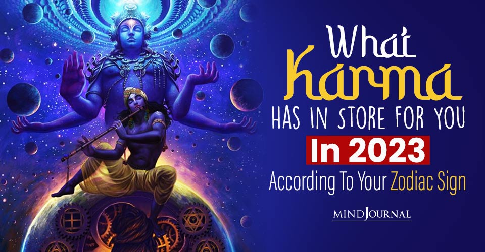 Zodiac Signs Karma: What Karma Has In Store For You In 2023, According To Your Zodiac Sign