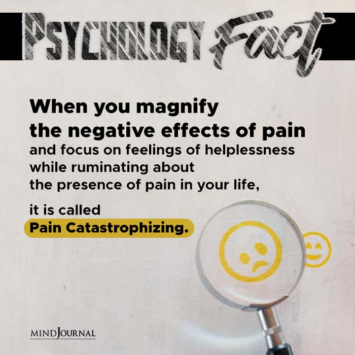 When You Magnify The Negative Effects Of Pain