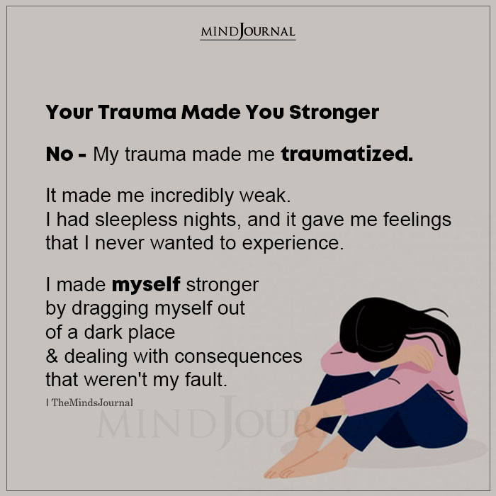 Your Trauma Made You Stronger