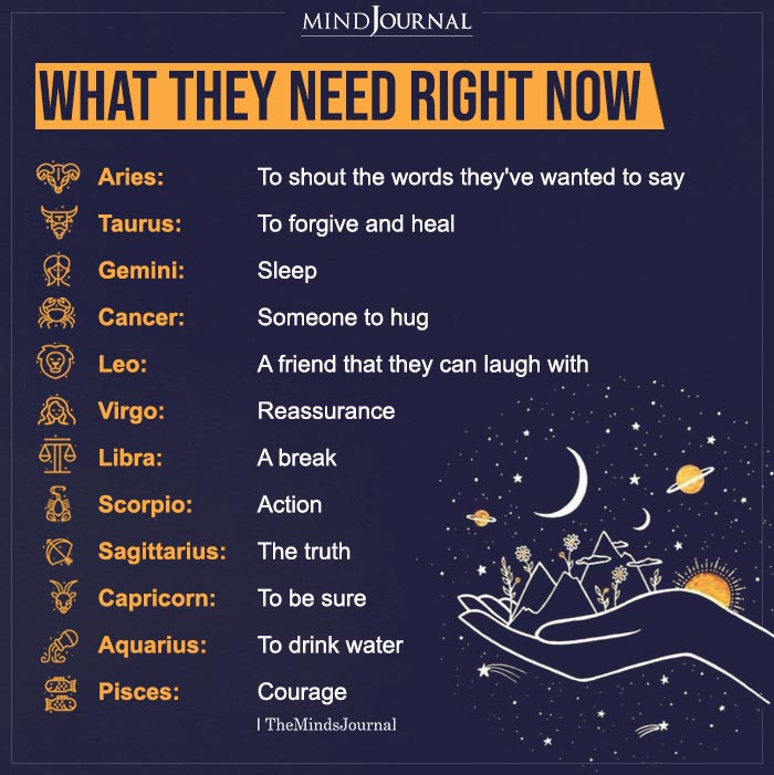 Zodiac Signs And The Things They Need Right Now