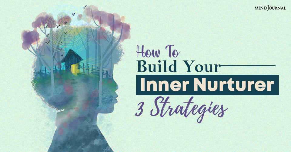 how to build your inner nurturer