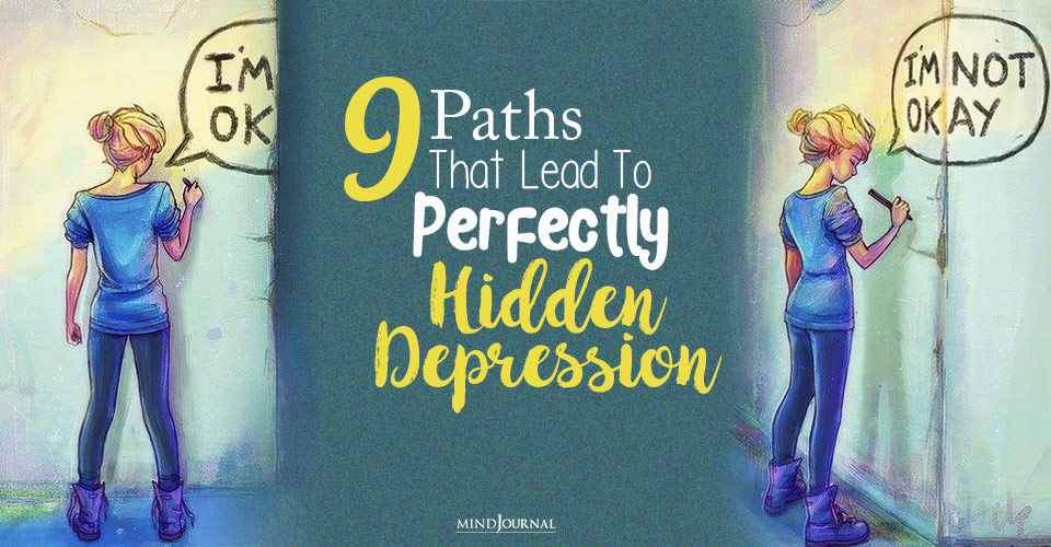 paths that lead to perfectly hidden depression