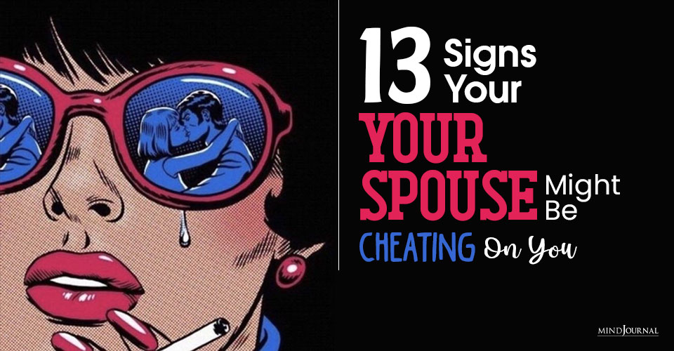 signs of a cheating spouse
