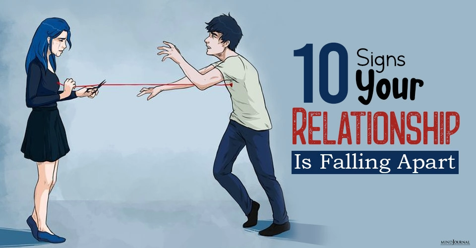 10 Signs Your Relationship Is Gradually Falling Apart