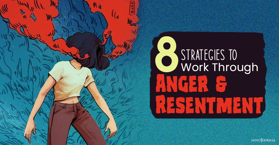 strategies to work through anger and resentment