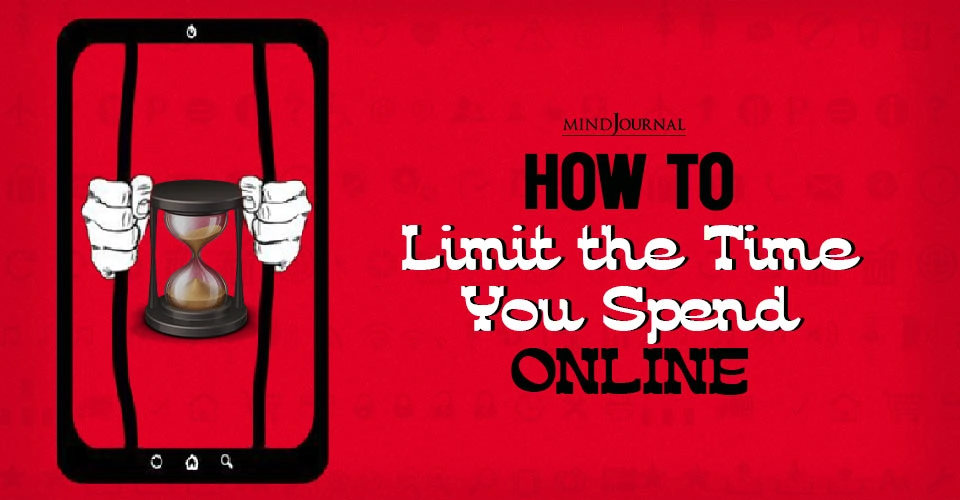 How to Limit the Time You Spend Online