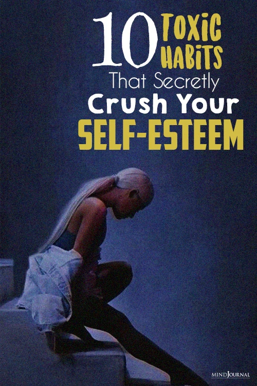 toxic habits that secretly crush your self esteem pin