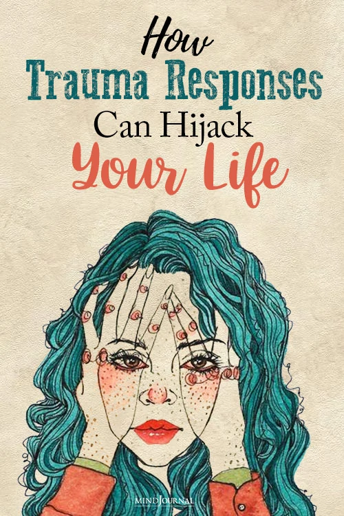 trauma responses can hijack your life pinex