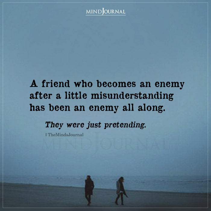 A Friend Who Becomes An Enemy After A Little Misunderstanding