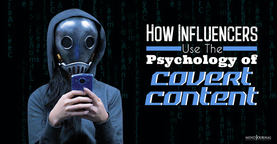 Influencers Psychology of Covert Content