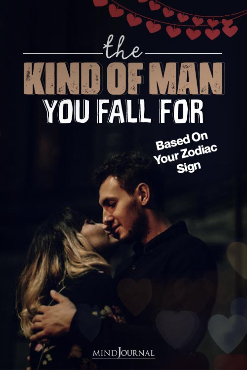 Kind Of Man You Fall For Zodiac Sign pin