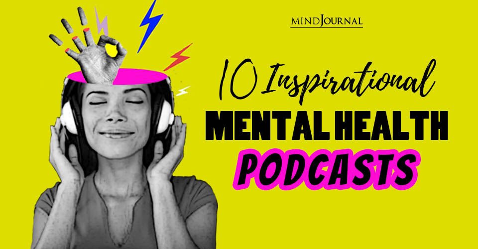 Mental Health Podcasts Not Miss
