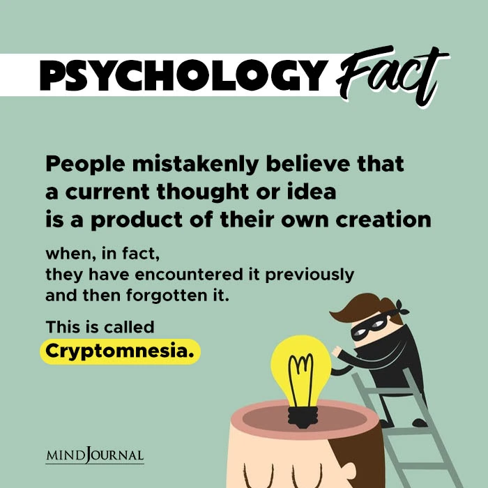 People Mistakenly Believe That A Current Thought Or Idea Is A Product Of Their Own