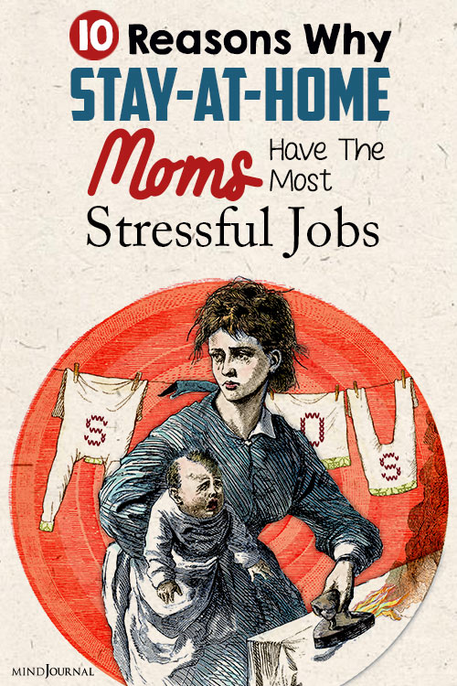 Reasons Stay At Home Moms Most Stressful Jobs pin
