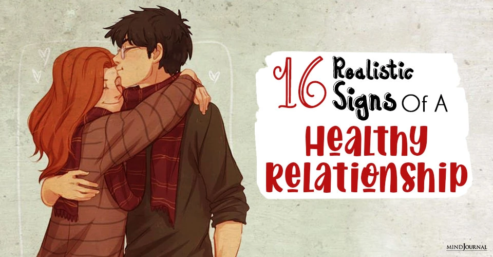 16 Signs Of A Healthy Relationship