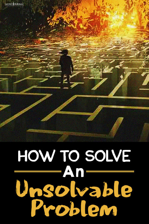 how to solve unsolvable problems