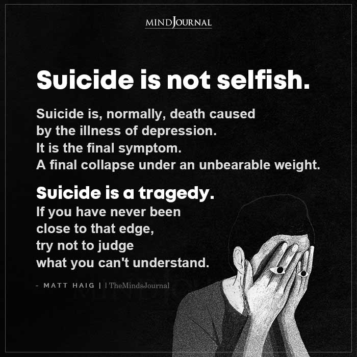 Suicide Is Not Selfish, Suicide Is Normally Death