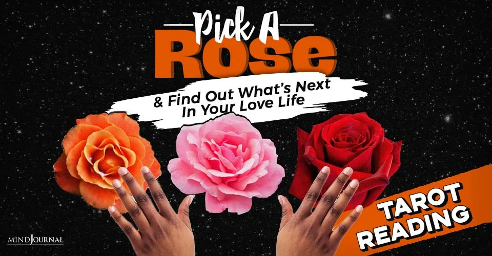 Tarot Reading: Pick A Rose And Find Out What’s Next In Your Love Life