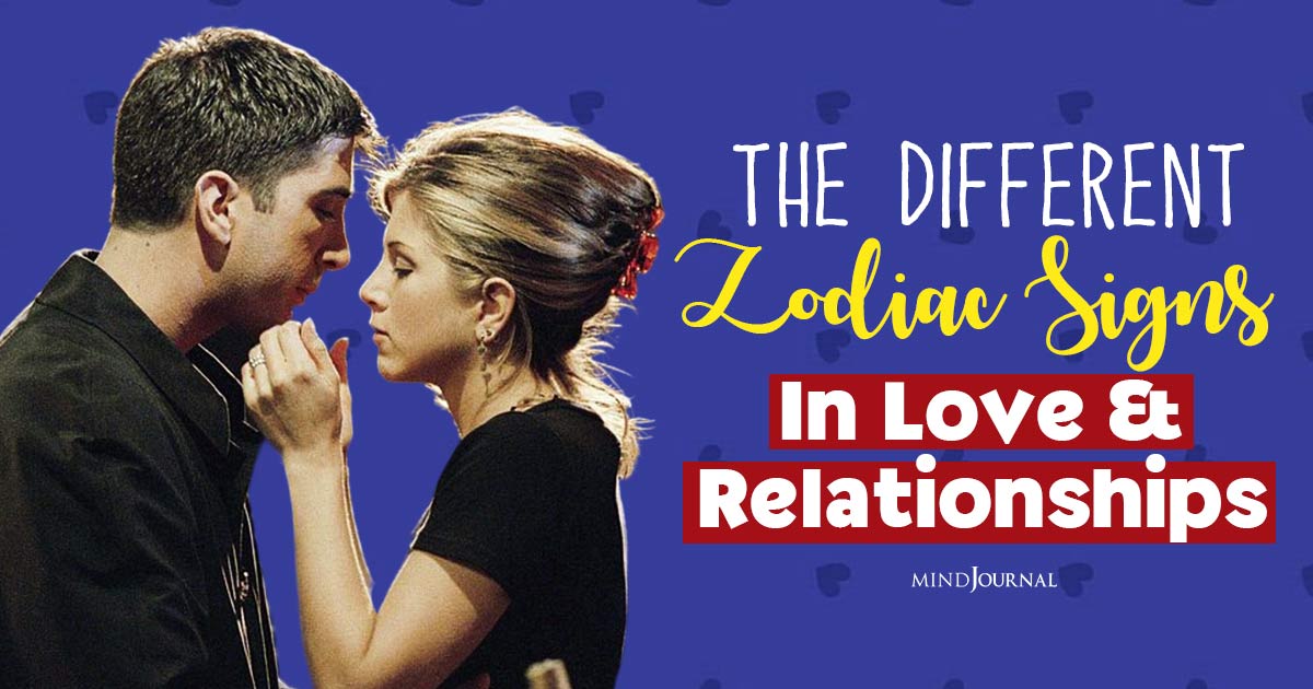 Zodiac Signs In Love: How You Act In A Relationship?