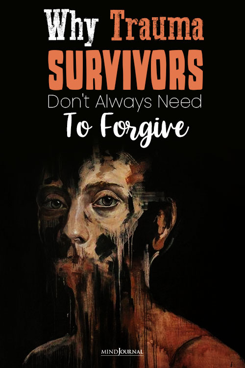 Trauma Survivors Dont Need To Forgive pin