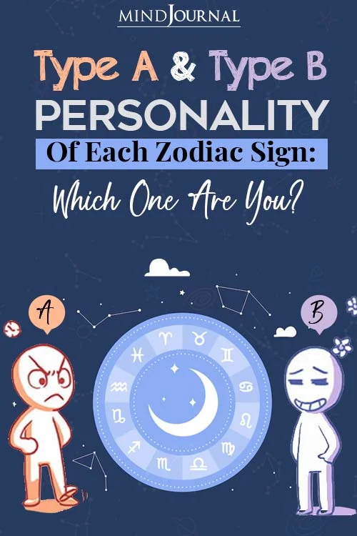 Type A Type B Personality Each Zodiac Sign pin