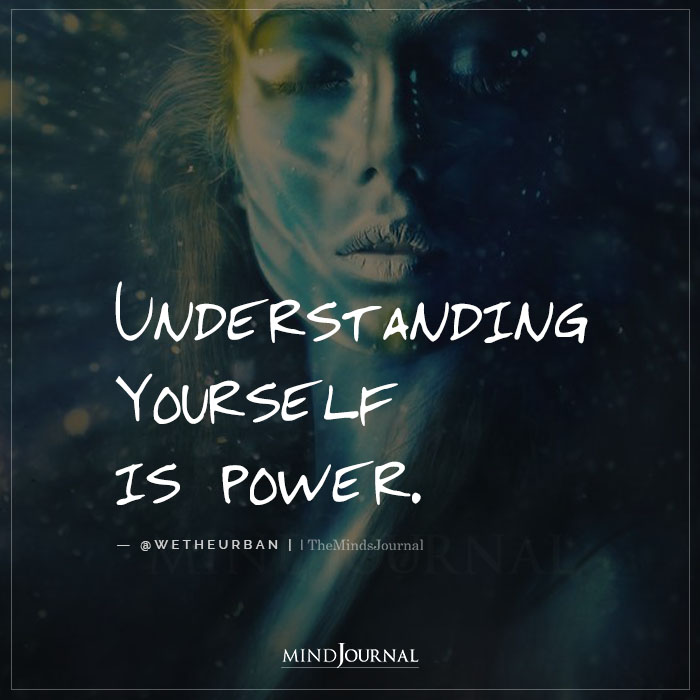 Understanding Yourself is Power