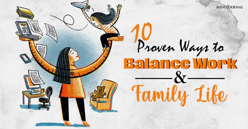 Ways Balance Work Family Life
