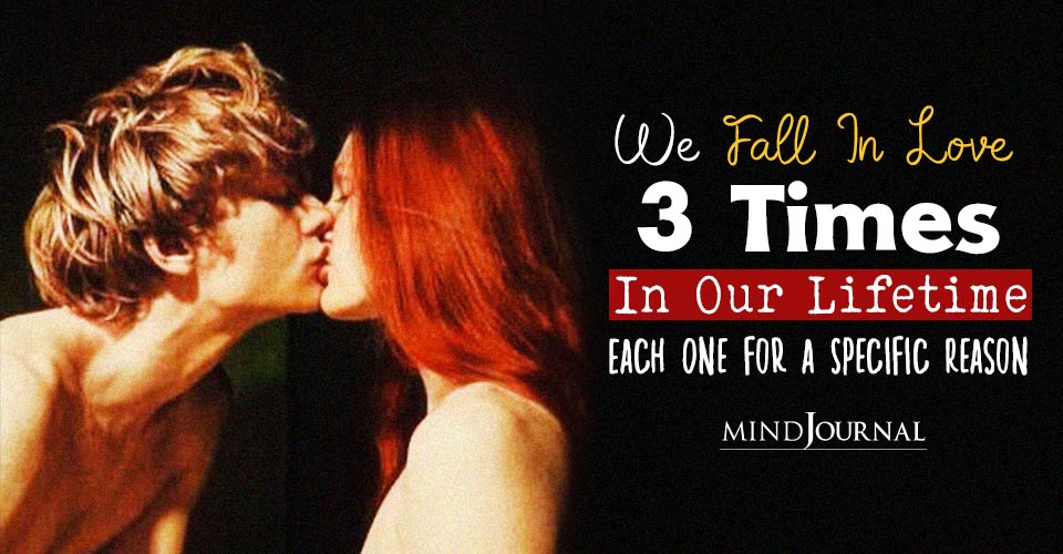 We Experience Three Types Of Love In Our Lifetime: Each One for a Specific Reason