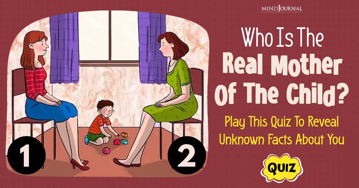 Who Is The Real Mother Of The Child? Seconds Fun Quiz
