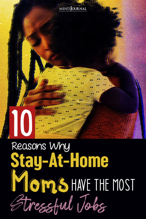 Why Stay At Home Moms Most Stressful Jobs pin